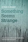 E-Book (epub) Something Seems Strange von Anthony B. Bradley