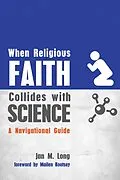 E-Book (epub) When Religious Faith Collides with Science von Jan M. Long