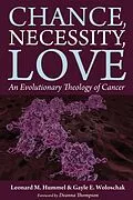 E-Book (epub) Chance, Necessity, Love von Leonard M. Hummel, Gayle E. Woloschak