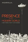 E-Book (epub) Presence in the Modern World von Jacques Ellul