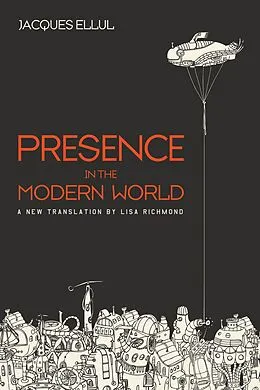 E-Book (epub) Presence in the Modern World von Jacques Ellul
