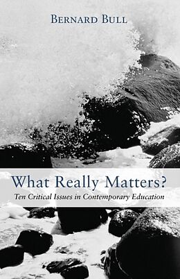 Kartonierter Einband What Really Matters? von Bernard Bull