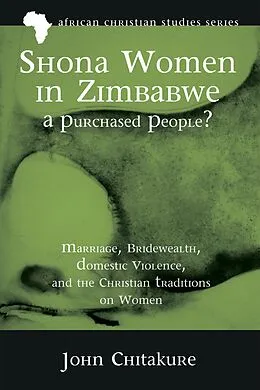 E-Book (epub) Shona Women in Zimbabwe-A Purchased People? von John Chitakure