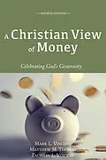 E-Book (epub) A Christian View of Money von Mark Vincent, Matthew M. Thomas, Zachary L. Vincent