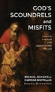 Livre Relié God's Scoundrels and Misfits de Michael Braswell, Clemens Bartollas