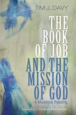 ePUB The Book of Job and the Mission of God von Tim J. Davy