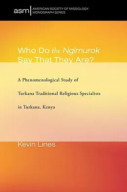 E-Book (epub) Who Do the Ngimurok Say That They Are? von Kevin P. Lines