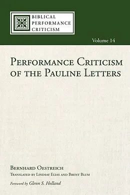 E-Book (epub) Performance Criticism of the Pauline Letters von Bernhard Oestreich
