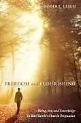 Kartonierter Einband Freedom and Flourishing von Robert Leigh