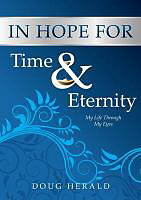 Couverture cartonnée In Hope for Time and Eternity de Doug Herald