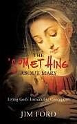 Kartonierter Einband The 'Something' about Mary von Jim Ford
