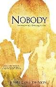 Kartonierter Einband Nobody von Joseph Lewis Johnson