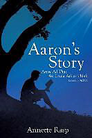 Couverture cartonnée Aaron's Story de Annette Rasp