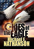 Livre Relié Cries of the Eagle de Michael E. Nathanson