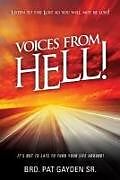 Kartonierter Einband Voices from Hell! von Bro Pat Gayden