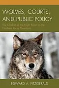E-Book (epub) Wolves, Courts, and Public Policy von Edward A. Fitzgerald
