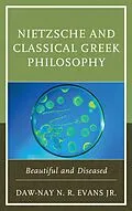 E-Book (epub) Nietzsche and Classical Greek Philosophy von Daw-Nay N. R. Evans Jr.