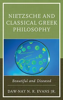 E-Book (epub) Nietzsche and Classical Greek Philosophy von Daw-Nay N. R. Evans Jr.