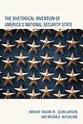 E-Book (epub) The Rhetorical Invention of America's National Security State von Marouf Hasian Jr., Sean Lawson, Megan D. McFarlane