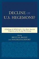 Fester Einband Decline of the U.S. Hegemony? von Bruce M. Defort, Magdalena Bagley