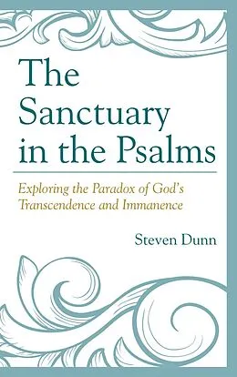 E-Book (epub) The Sanctuary in the Psalms von Steven Dunn