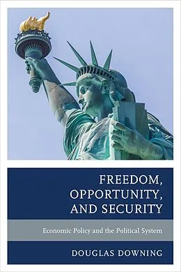 E-Book (epub) Freedom, Opportunity, and Security von Douglas Downing