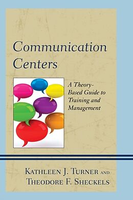 Kartonierter Einband Communication Centers von Kathleen J. Turner, Theodore F. Sheckels