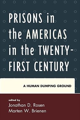Kartonierter Einband Prisons in the Americas in the Twenty-First Century von Jonathan D. Brienen, Marten W. Rosen