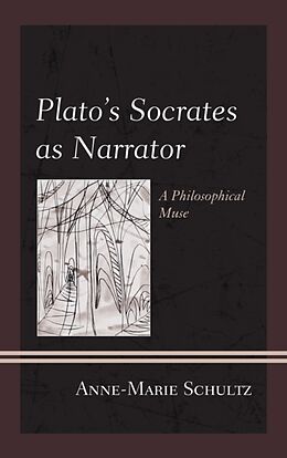 Couverture cartonnée Plato's Socrates as Narrator de Anne-Marie Schultz
