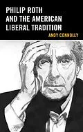 E-Book (epub) Philip Roth and the American Liberal Tradition von Andy Connolly