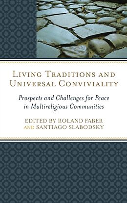 Livre Relié Living Traditions and Universal Conviviality de Roland Slabodsky, Santiago, Hofstra Univers Faber
