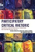 E-Book (epub) Participatory Critical Rhetoric von Michael Middleton, Aaron Hess, Danielle Endres