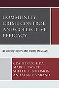 E-Book (epub) Community, Crime Control, and Collective Efficacy von Craig D. Uchida, Marc L. Swatt, Shellie E. Solomon