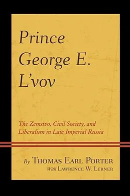 E-Book (epub) Prince George E. L'vov von Thomas Earl Porter