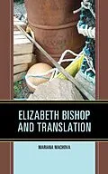 E-Book (epub) Elizabeth Bishop and Translation von Mariana Machova