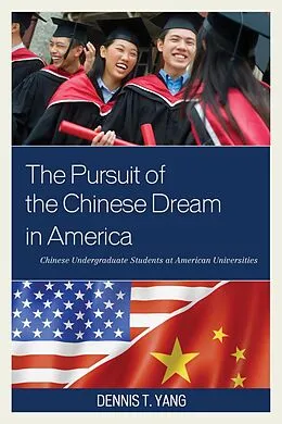 E-Book (epub) The Pursuit of the Chinese Dream in America von Dennis T. Yang