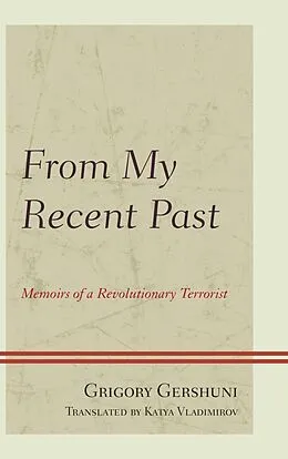 E-Book (epub) From My Recent Past von Grigory Gershuni