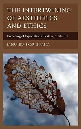 E-Book (epub) The Intertwining of Aesthetics and Ethics von Jadranka Skorin-Kapov