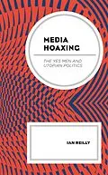 E-Book (epub) Media Hoaxing von Ian Reilly
