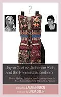 E-Book (epub) Jayne Cortez, Adrienne Rich, and the Feminist Superhero von 