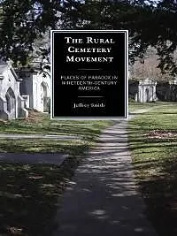 E-Book (epub) The Rural Cemetery Movement von Jeffrey Smith