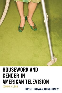 Couverture cartonnée Housework and Gender in American Television de Kristi Rowan Humphreys