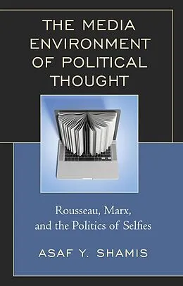 E-Book (epub) The Media Environment of Political Thought von Asaf Y. Shamis