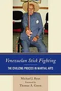 E-Book (epub) Venezuelan Stick Fighting von Michael J. Ryan