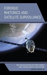 eBook (epub) Forensic Rhetorics and Satellite Surveillance de Marouf Hasian