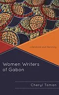 E-Book (epub) Women Writers of Gabon von Cheryl Toman