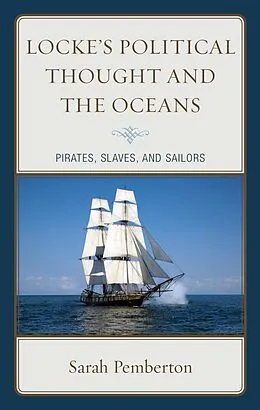 E-Book (epub) Locke's Political Thought and the Oceans von Sarah Pemberton