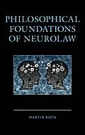 E-Book (epub) Philosophical Foundations of Neurolaw von Martin Roth