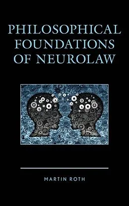 E-Book (epub) Philosophical Foundations of Neurolaw von Martin Roth