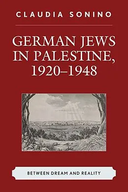 E-Book (epub) German Jews in Palestine, 1920-1948 von Claudia Sonino